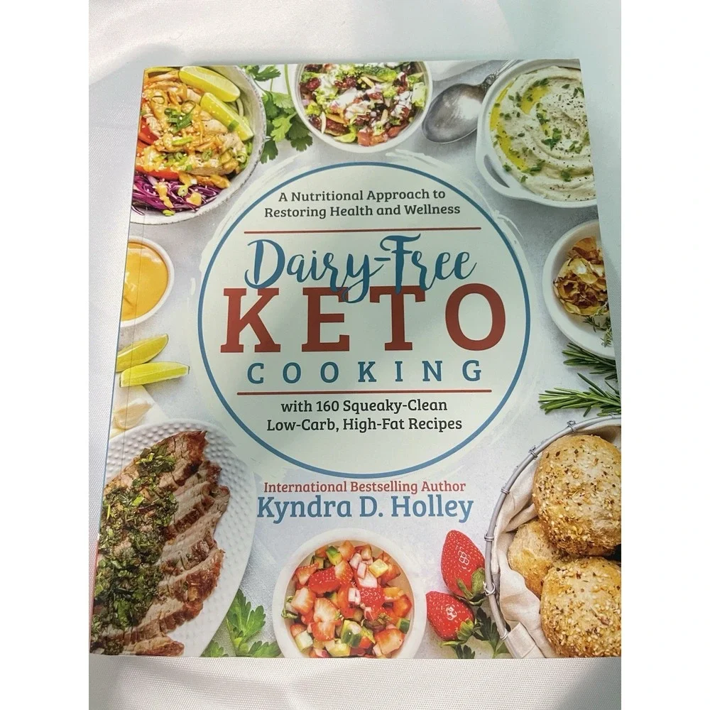 Dairy Free Keto Cooking: A Nutritional‎ Approach to Restoring Health and...
